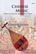 Chinese Music: Echos in Ancient and Modern Times