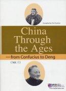 China through the Ages-from Confucius to Deng Vol.1