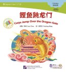 Beginner's Level: Folktales: Carps Jump Over the Dragon Gate (with 1 CD-Rom)