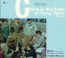 China in the Eyes of Flying Tigers 1944-1945