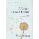 Stories Along the Belt and Road (II): A Bright Shared Future