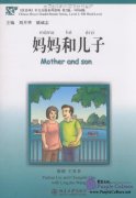 Chinese Breeze Graded Reader Series, Level 2: 500 Word Level - Mother and Son ( with CD)
