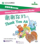 Chinese Paradise - Companion Reader (Level 1): Thank You All