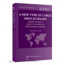 A New Type of Large Open Economy China's Choice in Jointly Building an Open World Economy