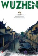 Ancient Towns Around Shanghai: WU ZHEN