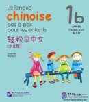 La langue chinoise pas à pas pour les enfants: cahier d'exercices 1b