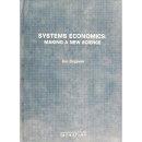 Systems Economics: Making a New Science