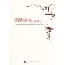 Chinesische Wertvorstellungen: Traditionelle Kultur und gegenwärtige Werte
