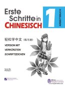 Erste Schritte in Chinesisch 1 Arbeitsbuch