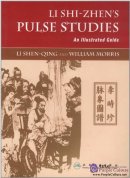 Li Shi-Zhen's Pulse Studies: An Illustrated Guide