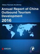 China Tourism Academy Annual Report of China Outbound Tourism Development 2016