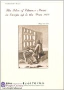 The Idea of Chinese Music in Europe Up to the Year 1800