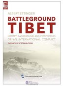 Battleground Tibet:History, Background, and Perspectives of an International Conflict