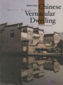 Chinese Vernacular Dwelling - Culture China Series (Ebook)