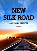 New Silk Road: A Journery Restarts