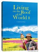 Living on the Roof of the World II