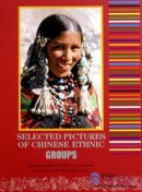 Selected Pictures of Chinese Ethnic Groups