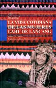 Lancang Lahu woman daily life (Spanish Edition)