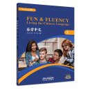 Fun & Fluency Living the Chinese Language Textbook 1