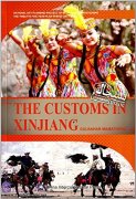 Charming Xinjiang: The Customs in Xinjiang