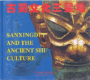 Sanxingdui and the Ancient Shu Culture