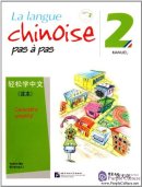 La langue chinoise pas à pas 2 Manuel (with 1 CD)