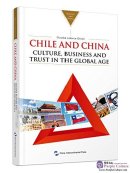 CHILE AND CHINA: CULTURE, BUSINESS AND TRUST IN THE GLOBAL AGE