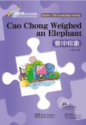 Rainbow Bridge Graded Chinese Reader: Starter: 150 Vocabulary Words: Cao Chong Weighed an Elephant