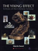 The Yixing Effect: Echoes of the Chinese Scholar