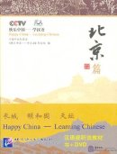 Happy China-Learning Chinese-Beijing (With DVD)