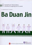 Le qigong pour la santé:Ba Duan Jin(DVD inclus)