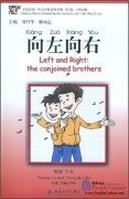 Chinese Breeze Graded Reader Series: Level 1: 300 Word Level: Left and Right: The Conjoined Brothers (with 1 MP3)
