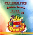 PEP High Five: Pre-school Illustrated Chinese for Kids: Birthday Surprise