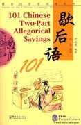 101 Chinese Two-Part Allegorical Sayings
