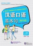 Basic Sentences of Spoken Chinese : Volume 1 (Lower-Intermediate)