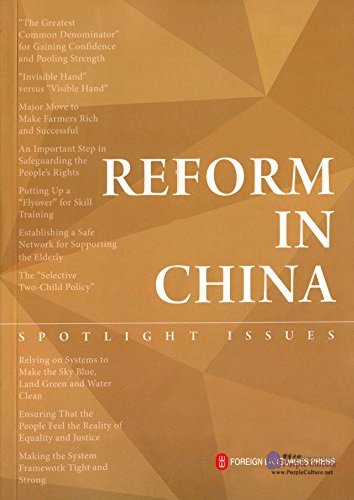 Reform in China: Spotlight IssuesISBN: 9787119100999