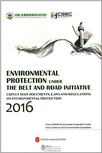 Environmental protection under the Belt and Road initiative: China's ...