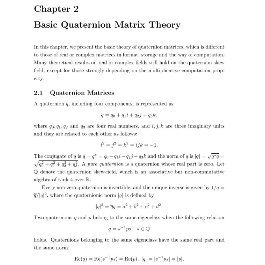 Sample pages of Series in Information and Computational Science 86： The Eigenvalue Problem of Quaternion Matrix： Structure-Preserving Algorithms and Applications (ISBN:9787030638878)